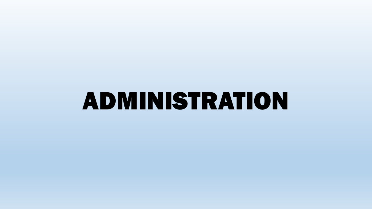 Administration